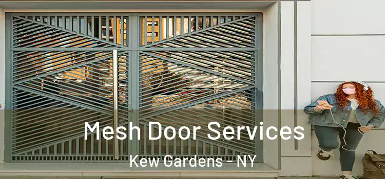 Mesh Door Services Kew Gardens - NY