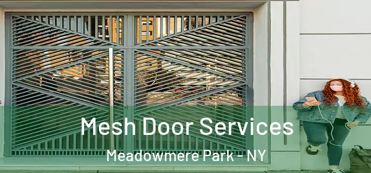  Mesh Door Services Meadowmere Park - NY