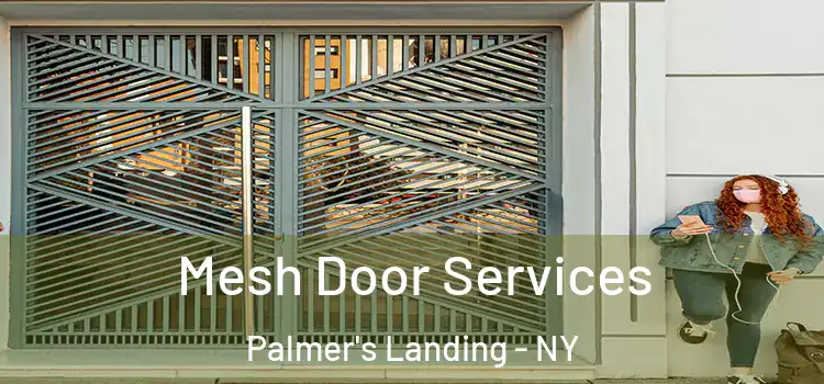 Mesh Door Services Palmer's Landing - NY