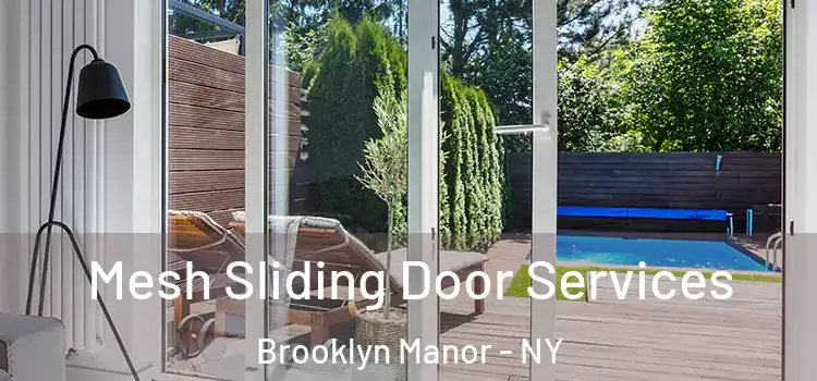Mesh Sliding Door Services Brooklyn Manor - NY
