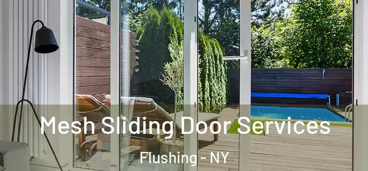 Mesh Sliding Door Services Flushing - NY