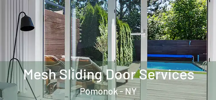 Mesh Sliding Door Services Pomonok - NY