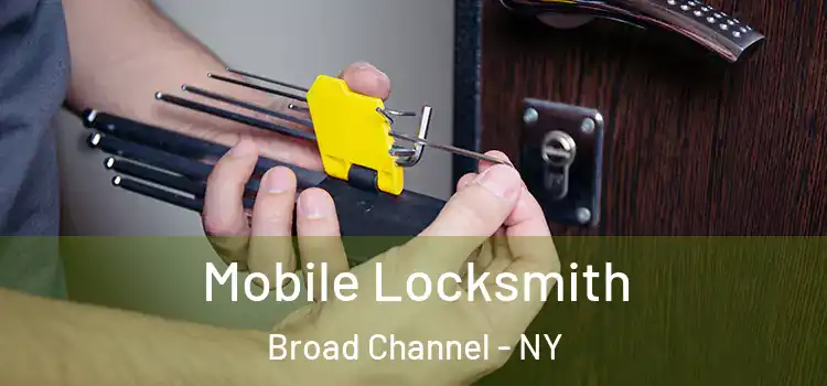 Mobile Locksmith Broad Channel - NY