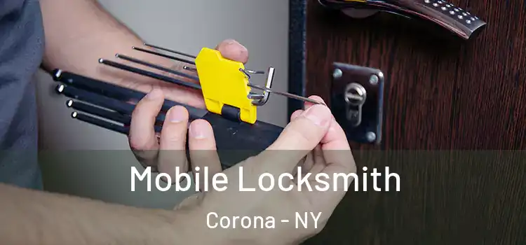 Mobile Locksmith Corona - NY