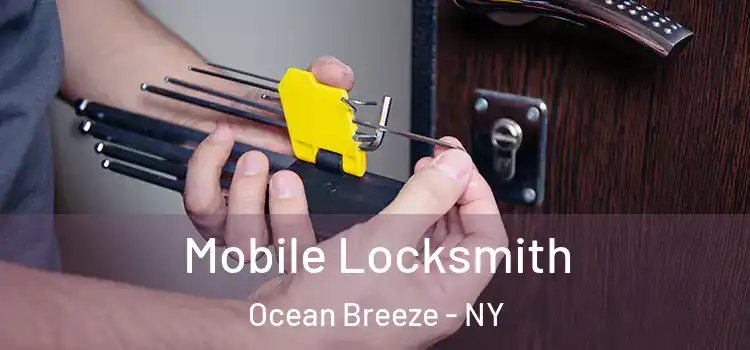 Mobile Locksmith Ocean Breeze - NY