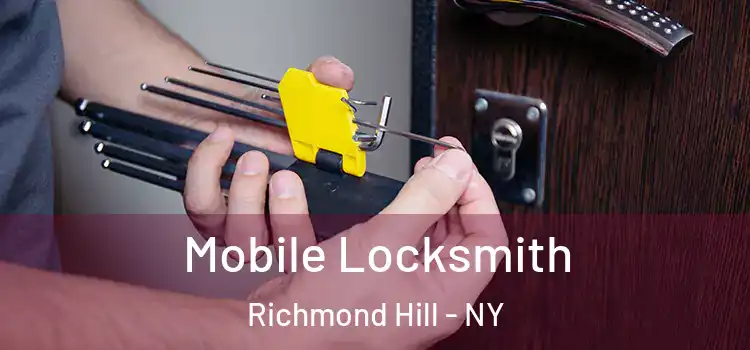 Mobile Locksmith Richmond Hill - NY