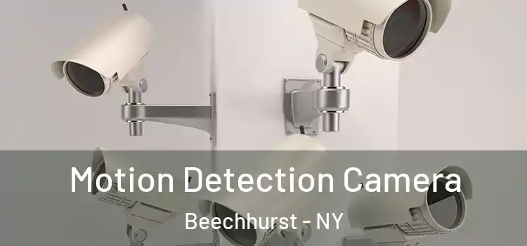  Motion Detection Camera Beechhurst - NY