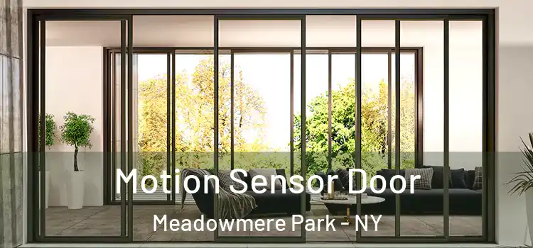 Motion Sensor Door Meadowmere Park - NY