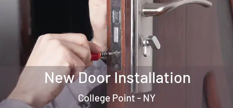 New Door Installation College Point - NY