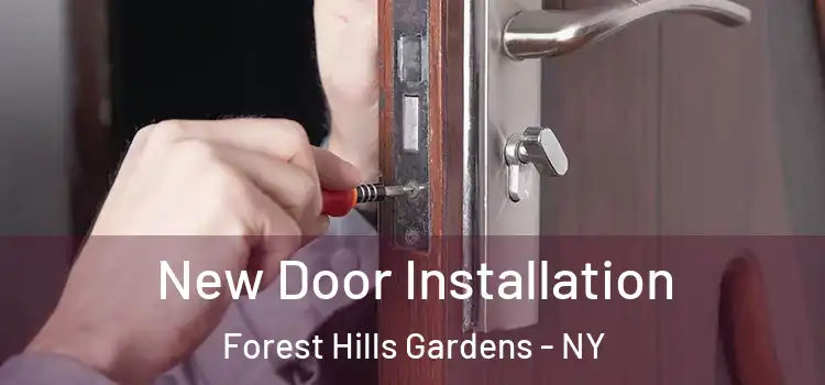 New Door Installation Forest Hills Gardens - NY