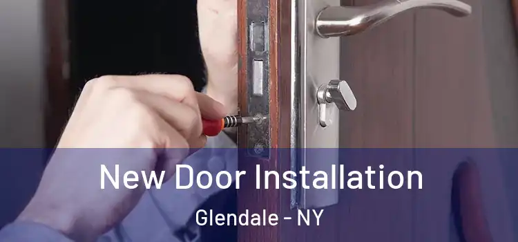  New Door Installation Glendale - NY