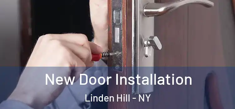New Door Installation Linden Hill - NY