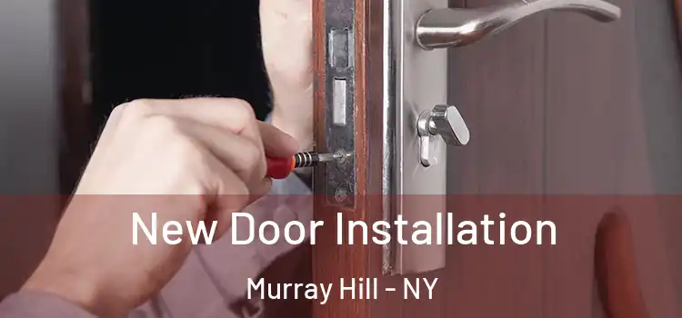 New Door Installation Murray Hill - NY