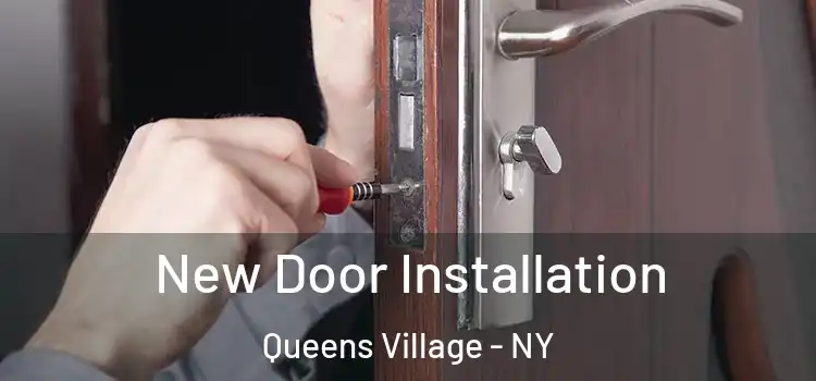 New Door Installation Queens Village - NY