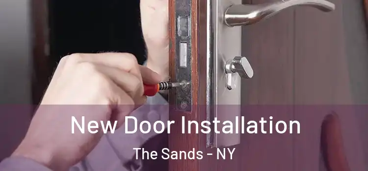 New Door Installation The Sands - NY
