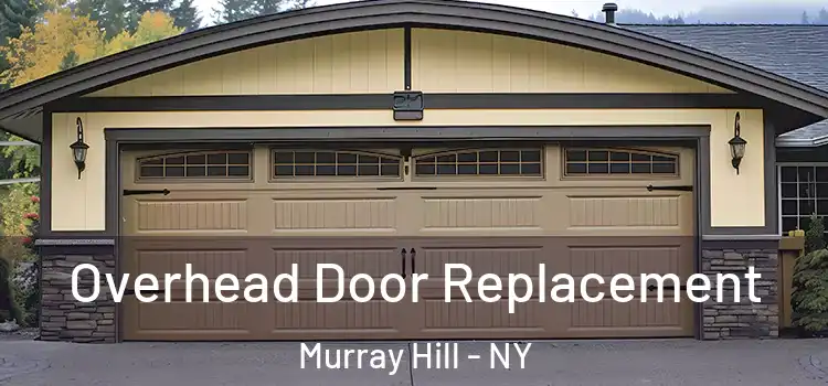  Overhead Door Replacement Murray Hill - NY