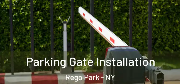 Parking Gate Installation Rego Park - NY