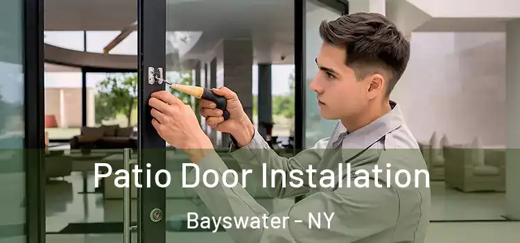 Patio Door Installation Bayswater - NY
