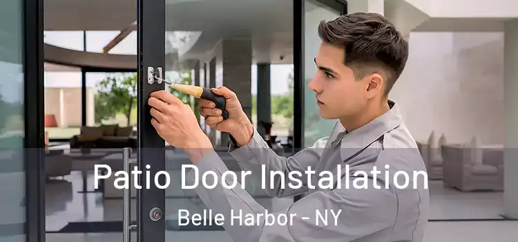 Patio Door Installation Belle Harbor - NY