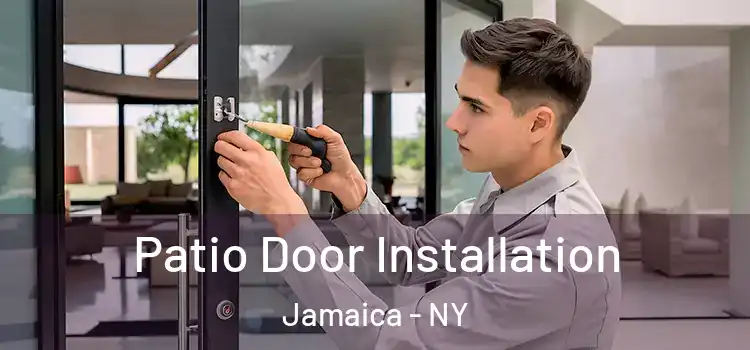 Patio Door Installation Jamaica - NY