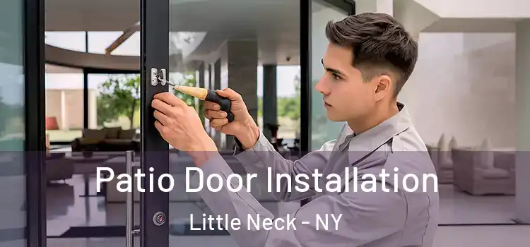 Patio Door Installation Little Neck - NY