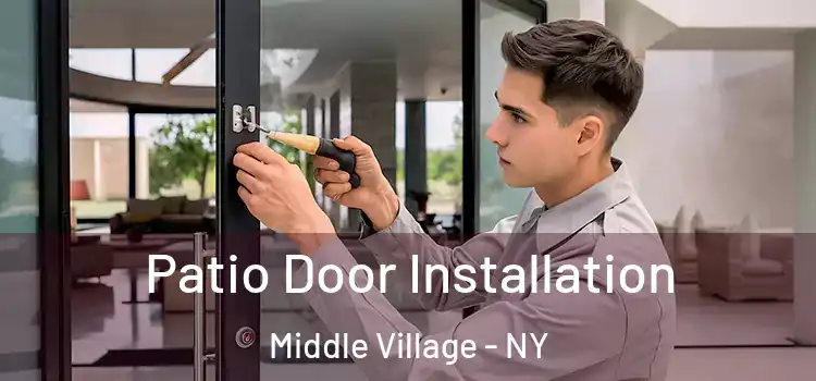 Patio Door Installation Middle Village - NY