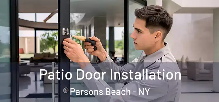 Patio Door Installation Parsons Beach - NY