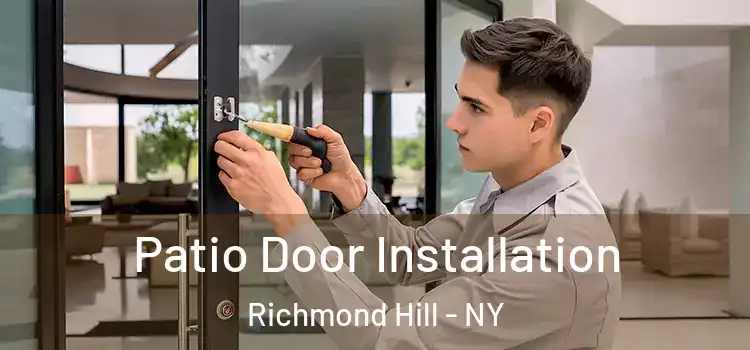 Patio Door Installation Richmond Hill - NY