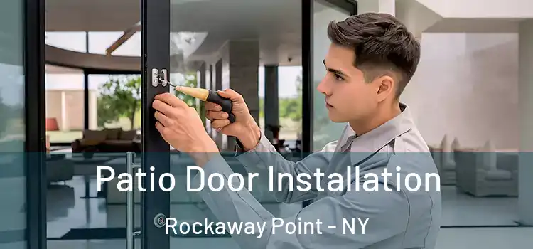 Patio Door Installation Rockaway Point - NY