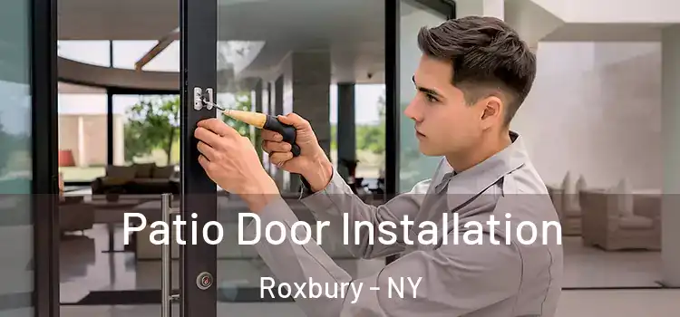 Patio Door Installation Roxbury - NY