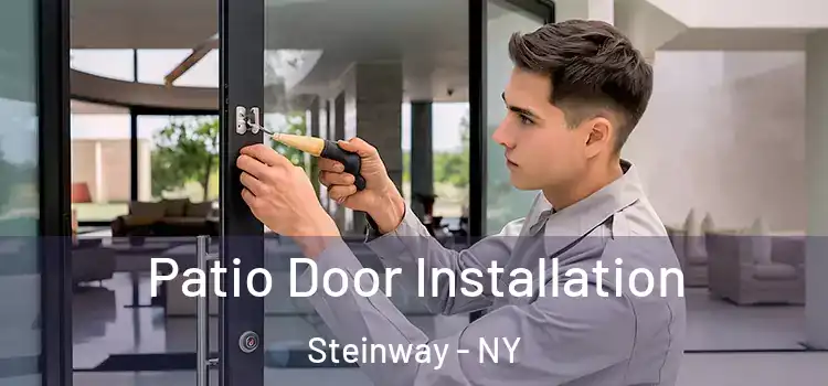 Patio Door Installation Steinway - NY