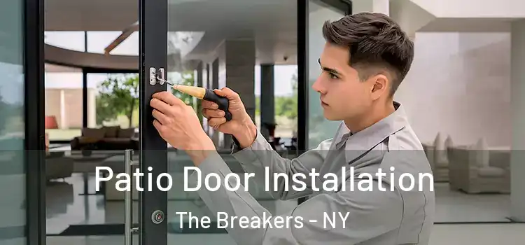 Patio Door Installation The Breakers - NY