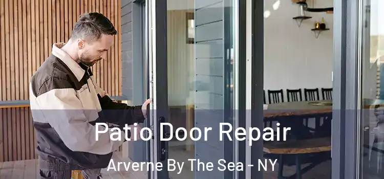 Patio Door Repair Arverne By The Sea - NY