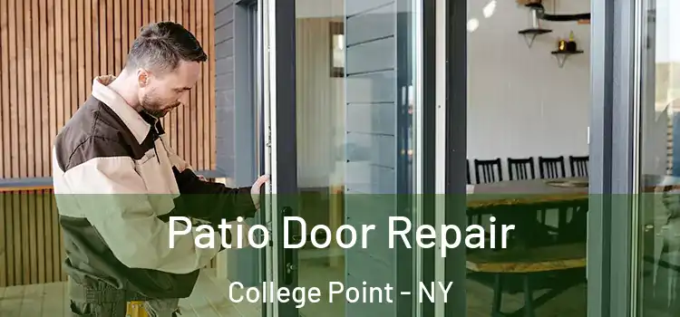 Patio Door Repair College Point - NY