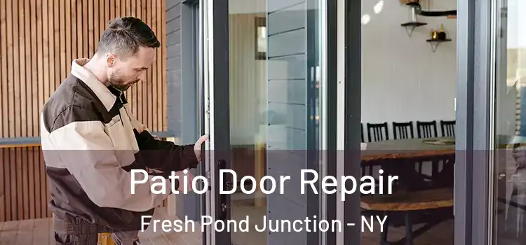 Patio Door Repair Fresh Pond Junction - NY