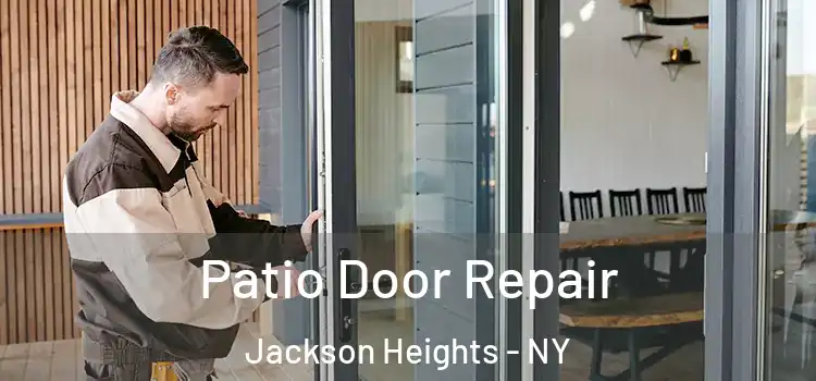 Patio Door Repair Jackson Heights - NY