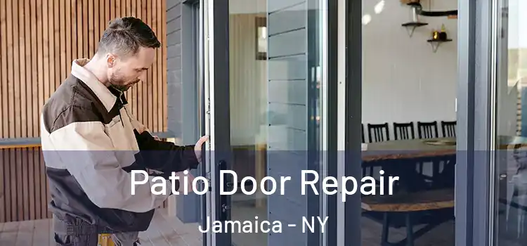 Patio Door Repair Jamaica - NY