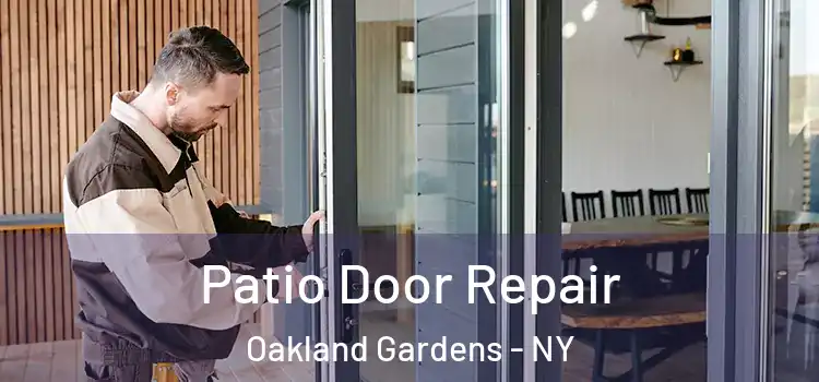 Patio Door Repair Oakland Gardens - NY