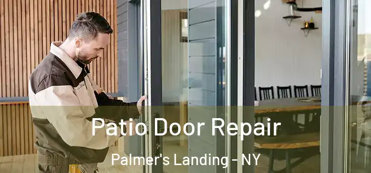  Patio Door Repair Palmer's Landing - NY