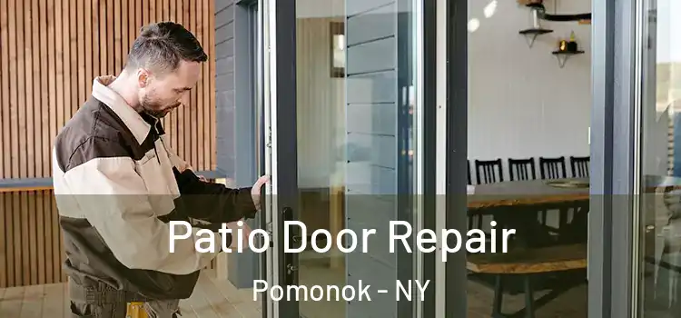 Patio Door Repair Pomonok - NY