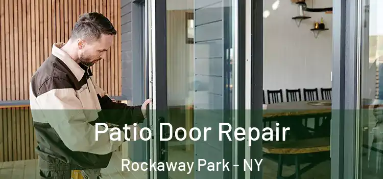  Patio Door Repair Rockaway Park - NY