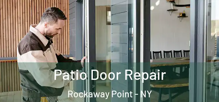 Patio Door Repair Rockaway Point - NY