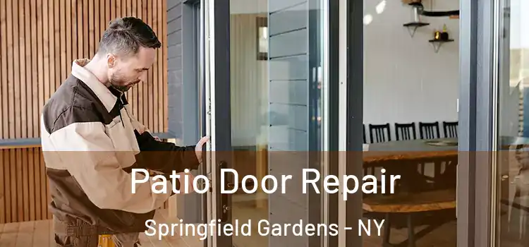 Patio Door Repair Springfield Gardens - NY
