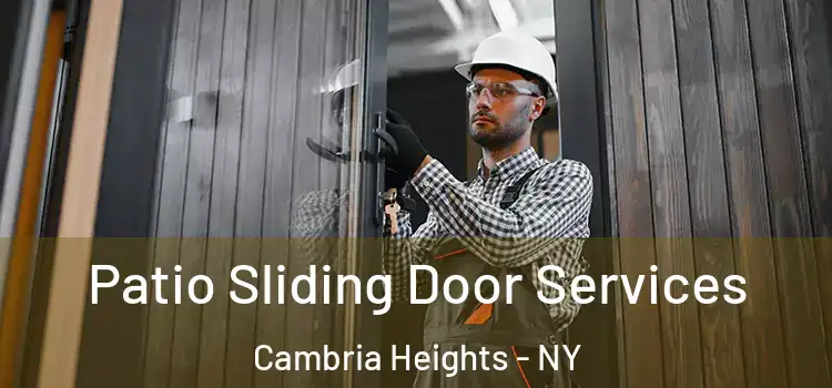 Patio Sliding Door Services Cambria Heights - NY