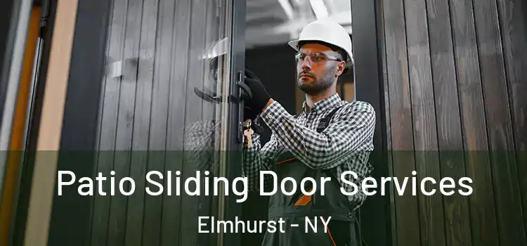 Patio Sliding Door Services Elmhurst - NY