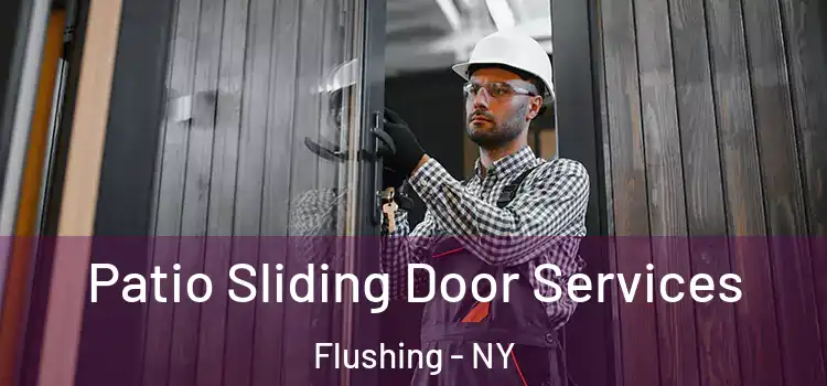 Patio Sliding Door Services Flushing - NY