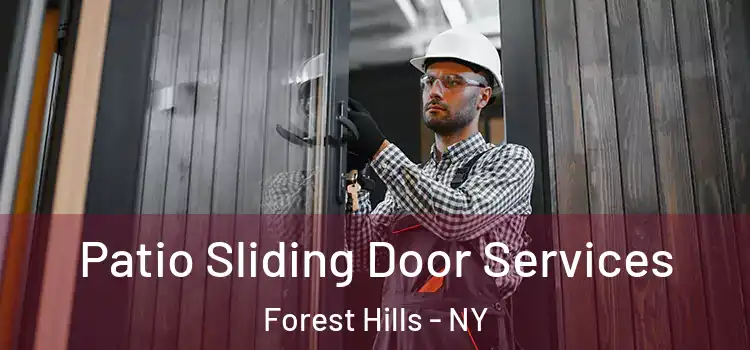 Patio Sliding Door Services Forest Hills - NY