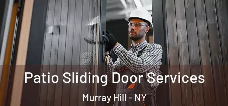  Patio Sliding Door Services Murray Hill - NY