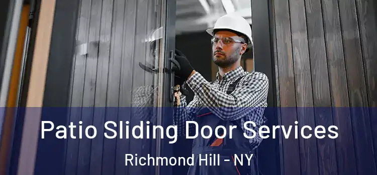 Patio Sliding Door Services Richmond Hill - NY