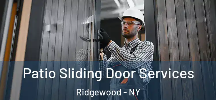 Patio Sliding Door Services Ridgewood - NY